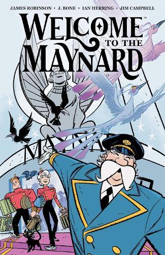 Welcome to the Maynard  by James Robinson at Abbey's Bookshop, 
