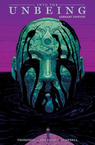 Into the Unbeing Library Edition  by Zac Thompson at Abbey's Bookshop, 