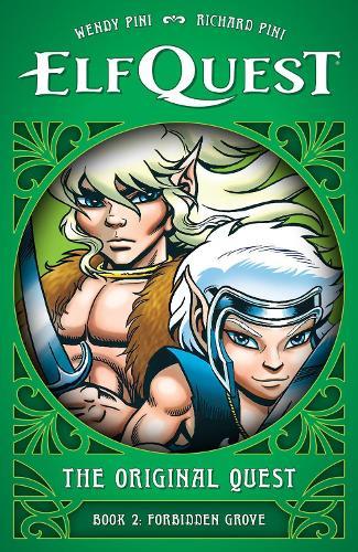 ElfQuest: The Original Quest: Book 2 - Forbidden Grove  by Wendy Pini at Abbey's Bookshop, 
