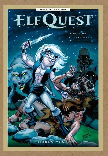 ElfQuest: Hidden Years Gallery Edition  by Wendy Pini at Abbey's Bookshop, 
