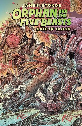 Orphan and the Five Beasts Volume 2: Bath of Blood  by James Stokoe at Abbey's Bookshop, 