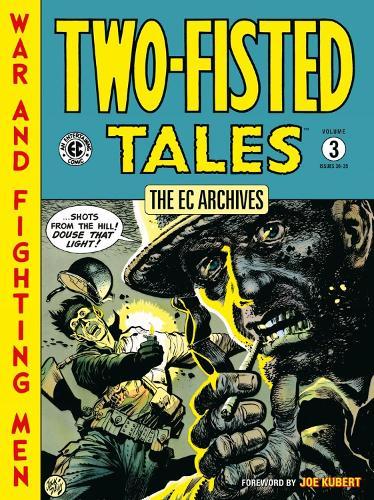 The EC Archives: Two-Fisted Tales Volume 3  by Harvey Kurtzman at Abbey's Bookshop, 