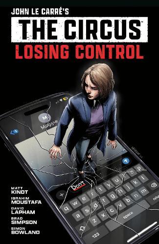 John le Carre's: The Circus--Losing Control Volume 1 (Graphic Novel)  by Matt Kindt at Abbey's Bookshop, 