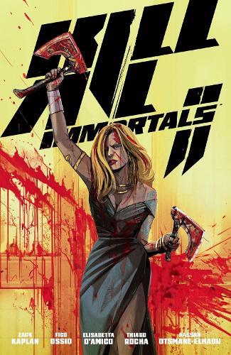 Kill All Immortals II  by Zack Kaplan at Abbey's Bookshop, 