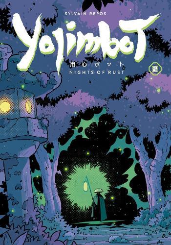 Yojimbot Volume 2: Nights of Rust  by Sylvain Repos at Abbey's Bookshop, 