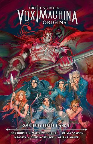 Critical Role: Vox Machina Origins Omnibus--Series I and II