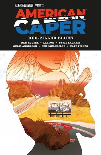 American Caper Volume 1: Red-Pilled Blues  by Dan Houser at Abbey's Bookshop, 