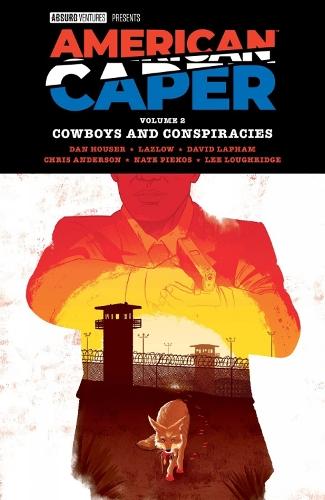 American Caper Volume 2: Cowboys and Conspiracies  by Dan Houser at Abbey's Bookshop, 