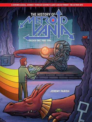 The History of Metroidvania: Decade One--1980-1990  by Jeremy Parish at Abbey's Bookshop, 