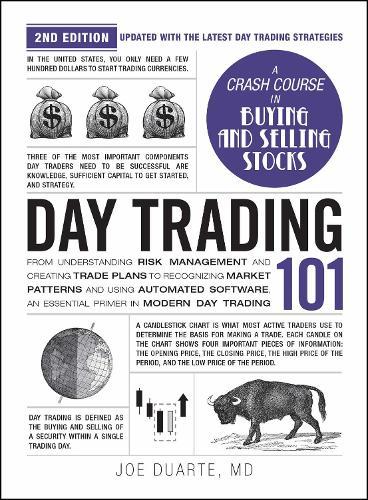 Day Trading 101, 2nd Edition: From Understanding Risk Management and Creating Trade Plans to Recognizing Market Patterns and Using Automated Software, an Essential Primer in Modern Day Trading  by Joe Duarte at Abbey's Bookshop, 