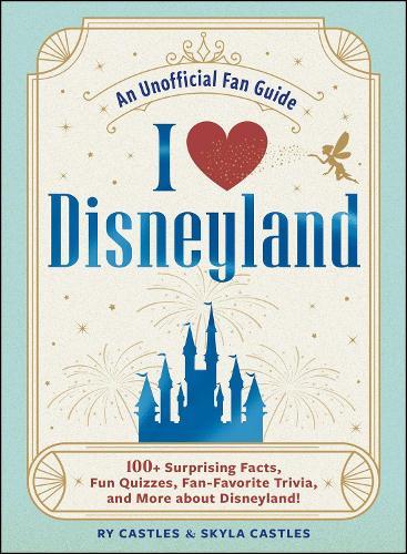 Disney Details: An In-Depth Look at the Secrets, Details, and Backstories of Walt Disney World [Volume One]