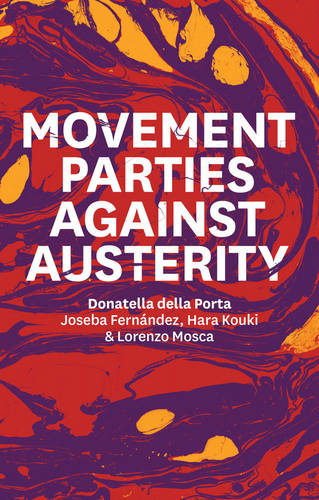 Movement Parties Against Austerity  by Donatella della Porta (European University Institute) at Abbey's Bookshop, 
