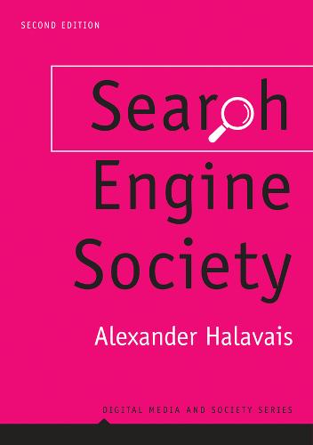 Search Engine Society  by Alexander Halavais (Quinnipiac University) at Abbey's Bookshop, 