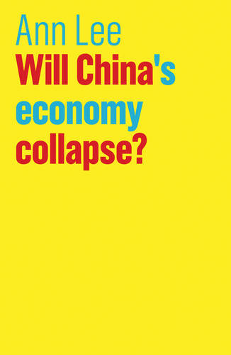 Will China's Economy Collapse?  by Ann Lee at Abbey's Bookshop, 