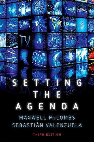Setting the Agenda: Mass Media and Public Opinion  by Maxwell McCombs (University of Texas, Austin) at Abbey's Bookshop, 
