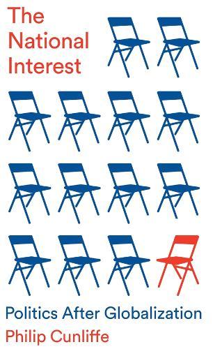 The National Interest: Politics After Globalization  by Philip Cunliffe (University College London) at Abbey's Bookshop, 