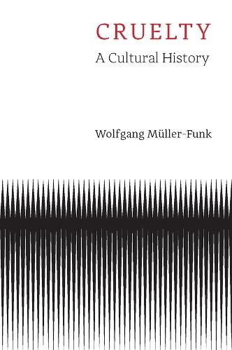 Cruelty: A Cultural History