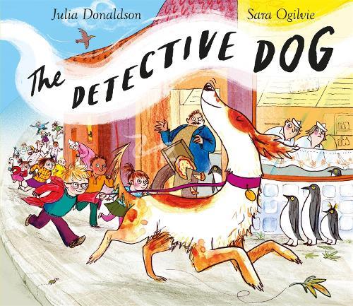 The Detective Dog: From the creators of Gozzle  by Julia Donaldson at Abbey's Bookshop, 