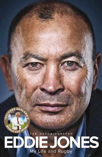 My Life and Rugby: The Autobiography  by Eddie Jones at Abbey's Bookshop, 
