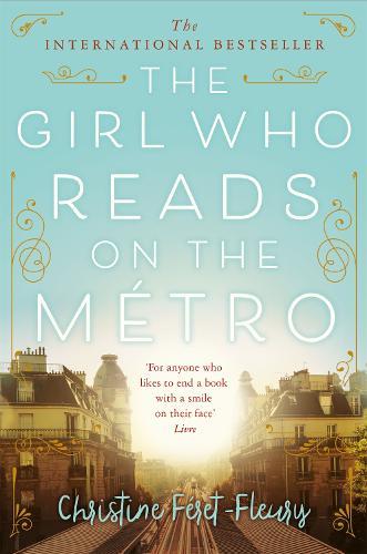 The Girl Who Reads on the Métro  by Christine Féret-Fleury at Abbey's Bookshop, 