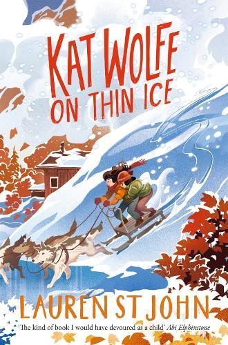 Kat Wolfe on Thin Ice  by Lauren St John at Abbey's Bookshop, 