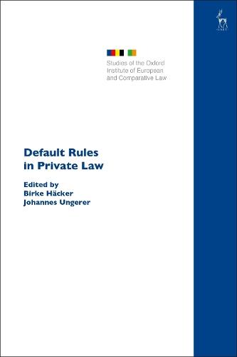 Default Rules in Private Law  by Birke Häcker (University of Bonn, Germany) at Abbey's Bookshop, 