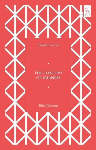 Key Ideas in Law: The Concept of Fairness  by Brice Dickson (Queen’s University Belfast, UK) at Abbey's Bookshop, 