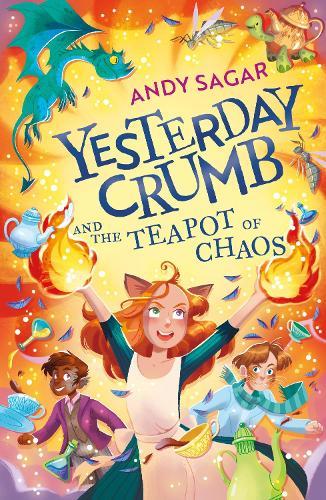 Yesterday Crumb and the Teapot of Chaos: Book 2  by Andy Sagar at Abbey's Bookshop, 