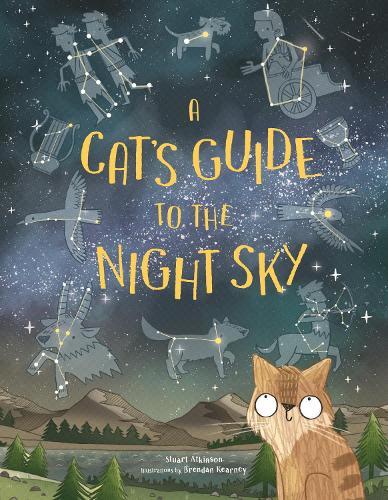 A Cat's Guide to the Night Sky  by Stuart Atkinson at Abbey's Bookshop, 