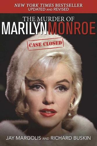 The Murder of Marilyn Monroe: Case Closed  by Jay Margolis at Abbey's Bookshop, 