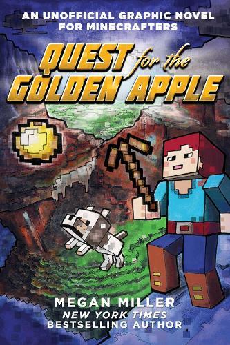 Quest for the Golden Apple (GN) (#1 An Unofficial Graphic Novel for Minecrafters  by Megan Miller at Abbey's Bookshop, 