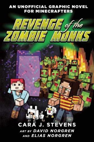 Revenge of the Zombie Monks (#2 An Unofficial Graphic Novel for Minecrafters)