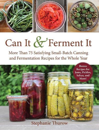 Fermenting at Home: A Beginner's Guide to 30 Easy Recipes