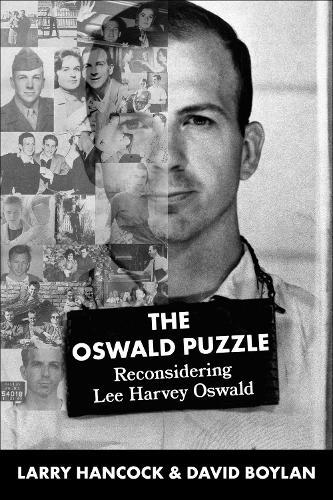 Oswald Puzzle: Reconsidering Lee Harvey Oswald  by Larry Joe Hancock at Abbey's Bookshop, 