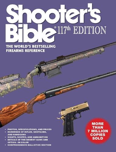 Shooter's Bible 117th Edition: The World's Bestselling Firearms Reference  by Jay Cassell at Abbey's Bookshop, 