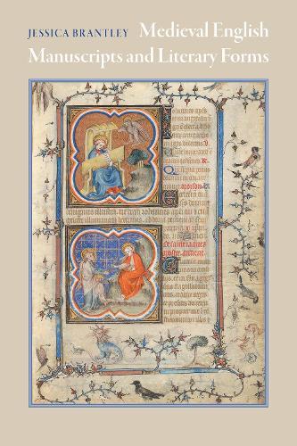 Medieval English Manuscripts and Literary Forms  by Jessica Brantley at Abbey's Bookshop, 