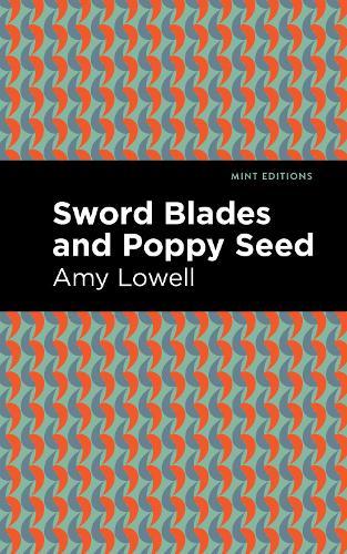 Sword Blades and Poppy Seed  by Amy Lowell at Abbey's Bookshop, 