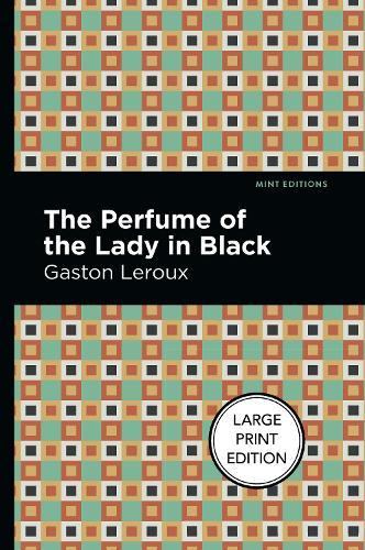 The Perfume Of The Lady In Black  by Gaston Leroux at Abbey's Bookshop, 