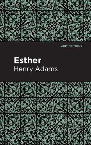 Esther  by Henry Adams at Abbey's Bookshop, 