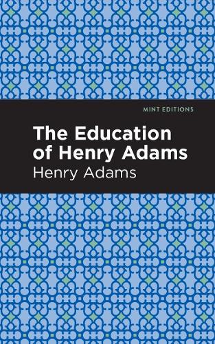 The Education of Henry Adams  by Henry Adams at Abbey's Bookshop, 