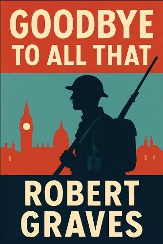 Goodbye to All That  by Robert Graves at Abbey's Bookshop, 