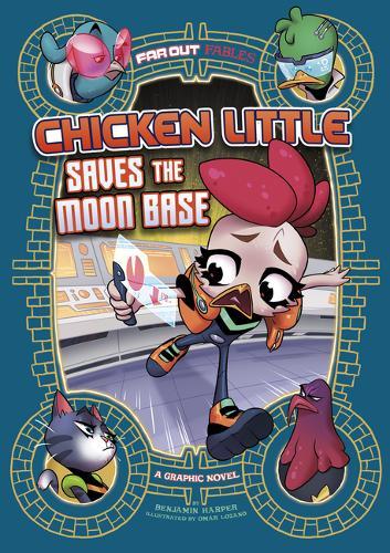 Chicken Little Saves the Moon Base: A Graphic Novel  by Benjamin Harper at Abbey's Bookshop, 