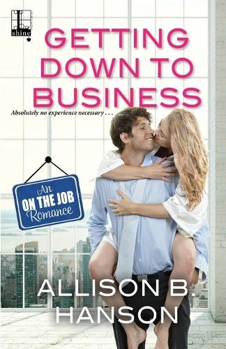 Getting Down to Business  by Allison B. Hanson at Abbey's Bookshop, 