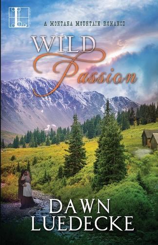 Wild Passion  by Dawn Luedecke at Abbey's Bookshop, 