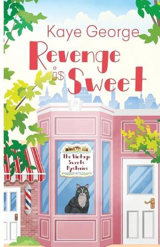 Revenge Is Sweet  by Kaye George at Abbey's Bookshop, 