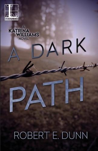 A Dark Path  by Robert E. Dunn at Abbey's Bookshop, 