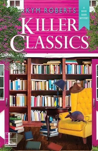 Killer Classics  by Kym Roberts at Abbey's Bookshop, 