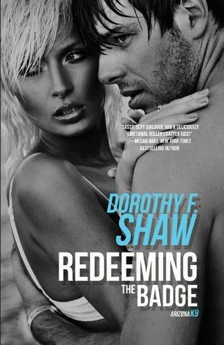Redeeming the Badge  by Dorothy F. Shaw at Abbey's Bookshop, 