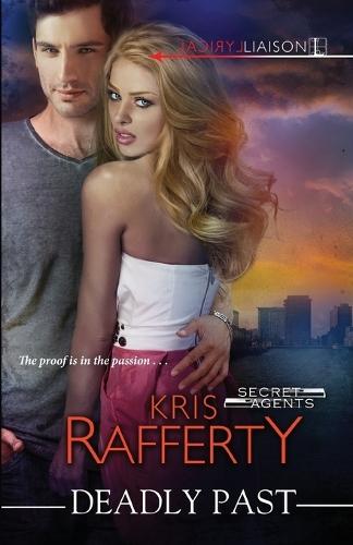 Deadly Past  by Kris Rafferty at Abbey's Bookshop, 