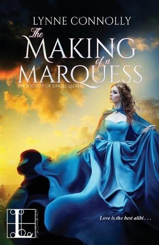 The Making of a Marquess  by Lynne Connolly at Abbey's Bookshop, 